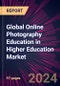Global Online Photography Education in Higher Education Market 2024-2028 - Product Thumbnail Image