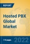 Hosted PBX Global Market Insights 2022, Analysis and Forecast to 2027, by Manufacturers, Regions, Technology - Product Thumbnail Image