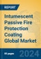 Intumescent Passive Fire Protection Coating Global Market Insights 2024, Analysis and Forecast to 2029, by Manufacturers, Regions, Technology, Application, and Product Type - Product Thumbnail Image