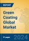 Green Coating Global Market Insights 2024, Analysis and Forecast to 2029, by Manufacturers, Regions, Technology, and Product Type - Product Image