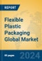 Flexible Plastic Packaging Global Market Insights 2024, Analysis and Forecast to 2029, by Manufacturers, Regions, Technology, Application, Product Type - Product Image