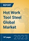 Hot Work Tool Steel Global Market Insights 2023, Analysis and Forecast to 2028, by Manufacturers, Regions, Technology, Application, Product Type - Product Image