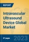 Intravascular Ultrasound Device Global Market Insights 2023, Analysis and Forecast to 2028, by Manufacturers, Regions, Technology, Application, Product Type - Product Image