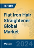 Flat Iron Hair Straightener Global Market Insights 2024, Analysis and Forecast to 2029, by Manufacturers, Regions, Technology, Application, Product Type- Product Image