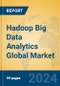 Hadoop Big Data Analytics Global Market Insights 2024, Analysis and Forecast to 2029, by Manufacturers, Regions, Technology, Product Type - Product Image