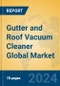 Gutter and Roof Vacuum Cleaner Global Market Insights 2024, Analysis and Forecast to 2029, by Manufacturers, Regions, Technology, Application, and Product Type - Product Image