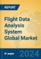 Flight Data Analysis System Global Market Insights 2024, Analysis and Forecast to 2029, by Market Participants, Regions, Technology, Application - Product Image