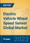 Electric Vehicle Wheel Speed Sensor Global Market Insights 2023, Analysis and Forecast to 2028, by Manufacturers, Regions, Technology, Application, Product Type - Product Thumbnail Image