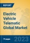 Electric Vehicle Telematic Global Market Insights 2023, Analysis and Forecast to 2028, by Manufacturers, Regions, Technology, Application, Product Type - Product Image