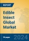 Edible Insect Global Market Insights 2024, Analysis and Forecast to 2029, by Manufacturers, Regions, Technology, Application - Product Image