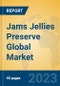 Jams Jellies Preserve Global Market Insights 2023, Analysis and Forecast to 2028, by Manufacturers, Regions, Technology, Application, Product Type - Product Image