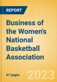 Business of the Women's National Basketball Association (WNBA) - Property Profile, Sponsorship and Media Landscape- Product Image