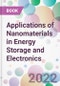 Applications of Nanomaterials in Energy Storage and Electronics - Product Image