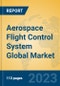Aerospace Flight Control System Global Market Insights 2023, Analysis and Forecast to 2028, by Manufacturers, Regions, Technology, Application, Product Type - Product Thumbnail Image