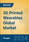 3D Printed Wearables Global Market Insights 2024, Analysis and Forecast to 2029, by Market Participants, Regions, Technology, Application, Product Type - Product Thumbnail Image