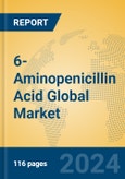 6-Aminopenicillin Acid Global Market Insights 2024, Analysis and Forecast to 2029, by Manufacturers, Regions, Technology, Application- Product Image