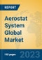 Aerostat System Global Market Insights 2023, Analysis and Forecast to 2028, by Manufacturers, Regions, Technology, Application, Product Type - Product Image