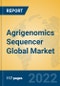 Agrigenomics Sequencer Global Market Insights 2022, Analysis and Forecast to 2027, by Manufacturers, Regions, Technology, Application, Product Type - Product Thumbnail Image