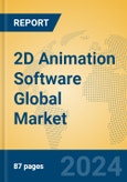 2D Animation Software Global Market Insights 2024, Analysis and Forecast to 2029, by Market Participants, Regions, Technology, Application, Product Type- Product Image
