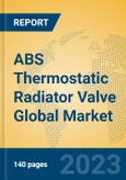 ABS Thermostatic Radiator Valve Global Market Insights 2023, Analysis and Forecast to 2028, by Manufacturers, Regions, Technology, Application, Product Type- Product Image