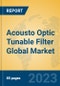 Acousto Optic Tunable Filter Global Market Insights 2023, Analysis and Forecast to 2028, by Manufacturers, Regions, Technology, Product Type - Product Thumbnail Image
