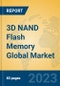 3D NAND Flash Memory Global Market Insights 2023, Analysis and Forecast to 2028, by Manufacturers, Regions, Technology, Application, Product Type - Product Image