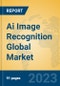 Ai Image Recognition Global Market Insights 2023, Analysis and Forecast to 2028, by Market Participants, Regions, Technology, Product Type - Product Image