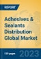 Adhesives & Sealants Distribution Global Market Insights 2023, Analysis and Forecast to 2028, by Manufacturers, Regions, Technology, Product Type - Product Image