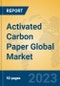 Activated Carbon Paper Global Market Insights 2023, Analysis and Forecast to 2028, by Manufacturers, Regions, Technology, Application, Product Type - Product Thumbnail Image