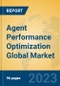 Agent Performance Optimization Global Market Insights 2023, Analysis and Forecast to 2028, by Market Participants, Regions, Technology, Application, Product Type - Product Image