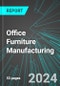Office (Commercial and Industrial) Furniture Manufacturing (U.S.): Analytics, Extensive Financial Benchmarks, Metrics and Revenue Forecasts to 2030, NAIC 337200 - Product Image