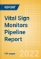 Vital Sign Monitors Pipeline Report including Stages of Development, Segments, Region and Countries, Regulatory Path and Key Companies, 2022 Update - Product Thumbnail Image