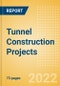 Tunnel Construction Projects Overview and Analytics by Stages, Key Countries and Players (Contractors, Consultants and Project Owners), 2022 Update - Product Thumbnail Image