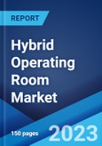 Hybrid Operating Room Market: Global Industry Trends, Share, Size, Growth, Opportunity and Forecast 2023-2028- Product Image