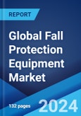 Global Fall Protection Equipment Market Report by Product Type, End-Use Industry, and Region 2024-2032- Product Image