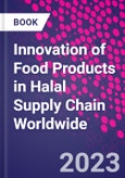 Innovation of Food Products in Halal Supply Chain Worldwide- Product Image
