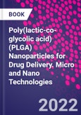 Poly(lactic-co-glycolic acid) (PLGA) Nanoparticles for Drug Delivery. Micro and Nano Technologies- Product Image