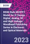 BSIM-Bulk MOSFET Model for IC Design - Digital, Analog, RF and High-Voltage. Woodhead Publishing Series in Electronic and Optical Materials - Product Thumbnail Image