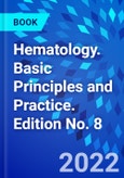 Hematology. Basic Principles and Practice. Edition No. 8- Product Image