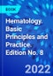 Hematology. Basic Principles and Practice. Edition No. 8 - Product Thumbnail Image