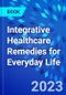 Integrative Healthcare Remedies for Everyday Life - Product Image