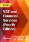 VAT and Financial Services (Fourth Edition) - Product Thumbnail Image