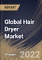 Global Hair Dryer Market Size, Share & Industry Trends Analysis Report By Product (Corded and Cordless), By Application (Professional and Individual), By Distribution Channel (Offline and Online), By Regional Outlook and Forecast, 2022 - 2028 - Product Thumbnail Image