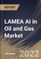 LAMEA AI in Oil and Gas Market Size, Share & Industry Trends Analysis Report By Operation (Upstream, Midstream and Downstream), By Component (Solution and Services), By Country and Growth Forecast, 2022 - 2028 - Product Thumbnail Image