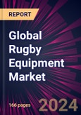 Global Rugby Equipment Market 2024-2028- Product Image