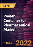 Reefer Container for Pharmaceutical Market Forecast to 2028 - COVID-19 Impact and Global Analysis By Application Type and Container Size- Product Image