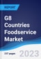 G8 Countries Foodservice Market Summary, Competitive Analysis and Forecast to 2027 - Product Image