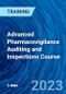 Advanced Pharmacovigilance Auditing and Inspections Course (Recorded) - Product Image