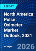 North America Pulse Oximeter Market Outlook, 2031- Product Image