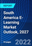 South America E-Learning Market Outlook, 2027- Product Image